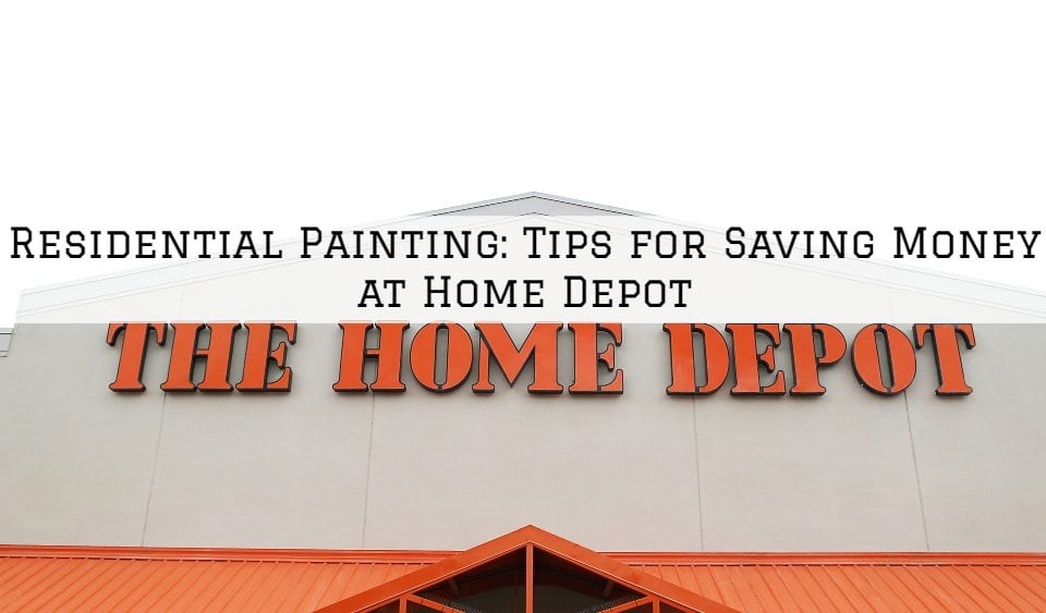 Residential Painting Sherwood, Oregon_ Tips for Saving Money at Home Depot