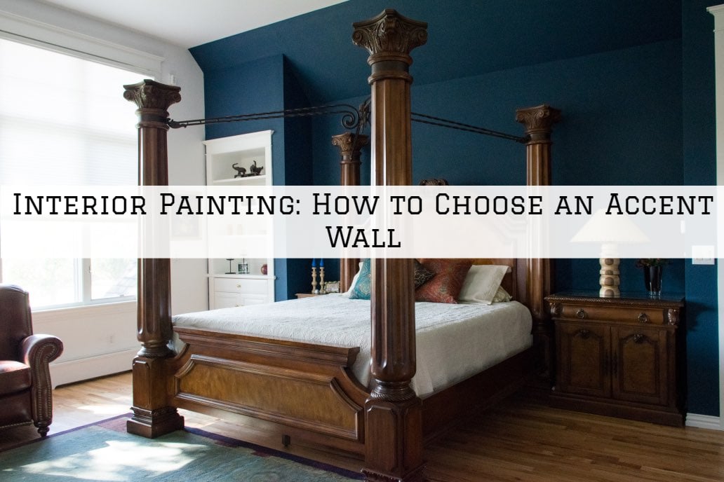 Interior Painting Beaverton, Oregon_ How to Choose an Accent Wall