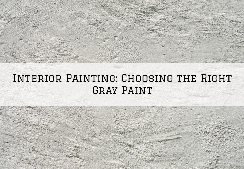 Interior Painting Beaverton, Oregon_ Choosing the Right Gray Paint