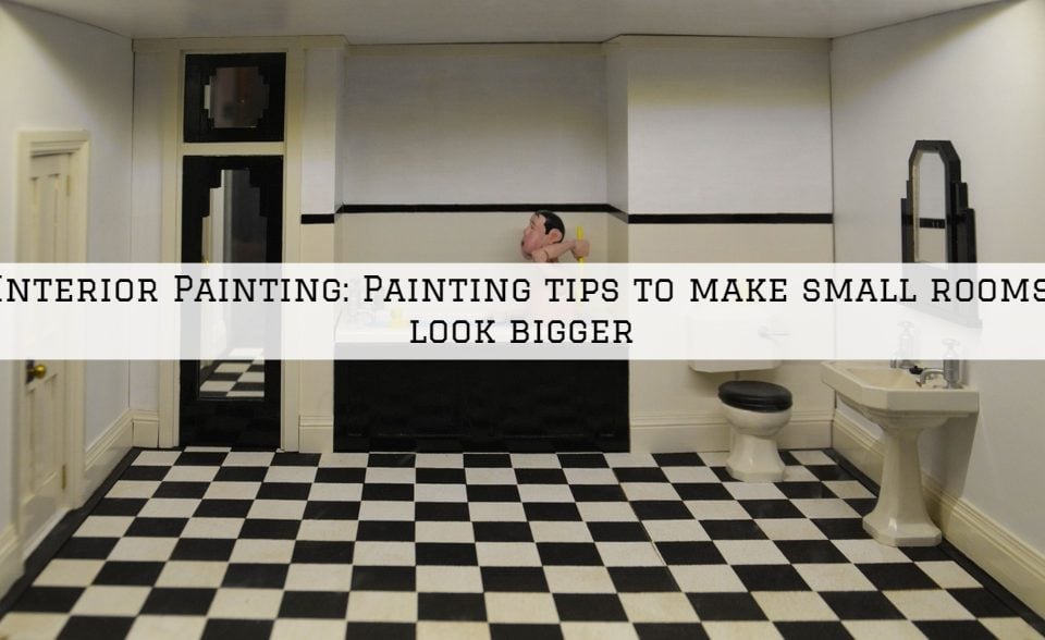 Interior Painting Tigard, Oregon_ Painting tips to make small rooms look bigger